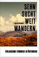 Claudia Schallauer - Sehnsucht Weitwandern, Häftad