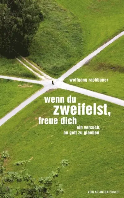 Wolfgang Rachbauer - Wenn du zweifelst, freue dich, E-bok. Tillgänglighet: Lägg i varukorg