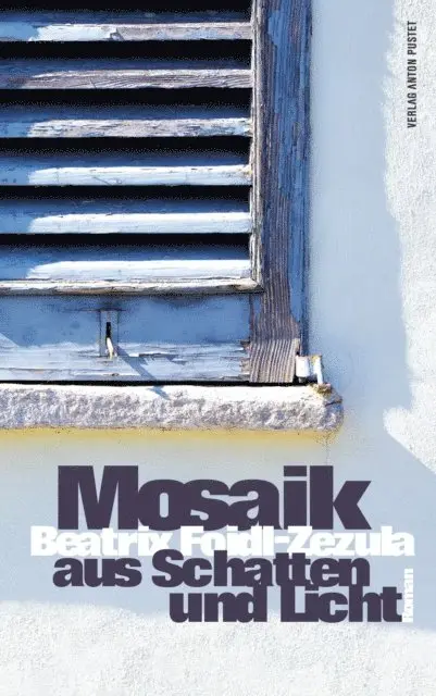 Beatrix Foidl-Zezula - Mosaik aus Schatten und Licht, E-bok. Tillgänglighet: Lägg i varukorg