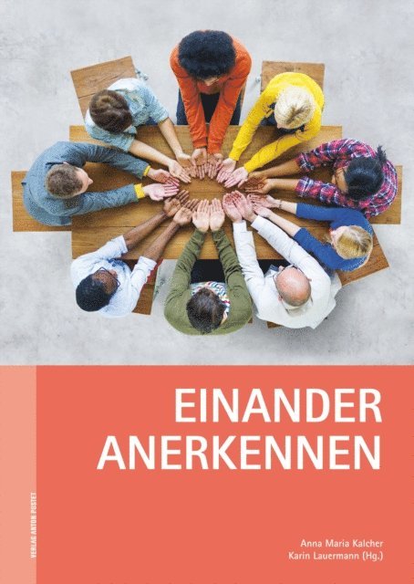 Karin Lauermann, Anna Maria Kalcher - Einander anerkennen, E-bok