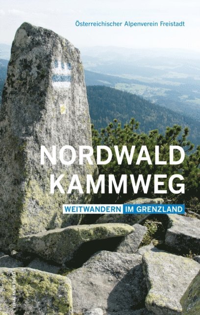 Marketa Tauber, Michael Tauber, Gerd Simon - Nordwaldkammweg, E-bok