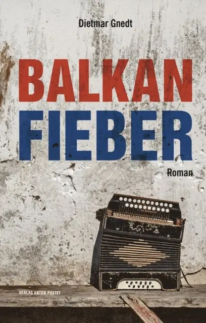 Dietmar Gnedt - Balkanfieber, E-bok. Tillgänglighet: Lägg i varukorg