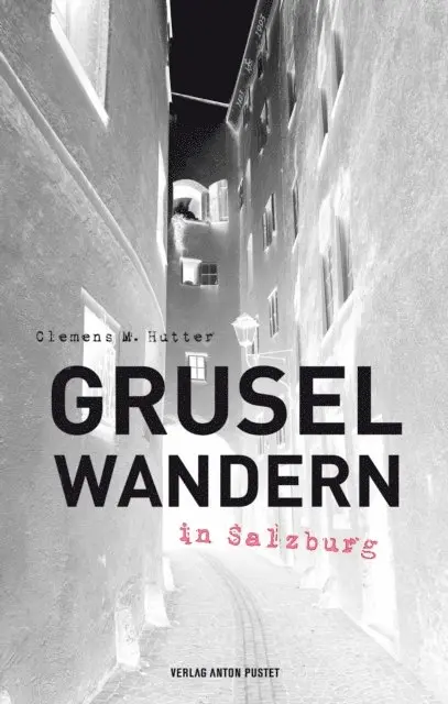 Clemens M. Hutter - Gruselwandern in Salzburg, E-bok. Tillgänglighet: Lägg i varukorg