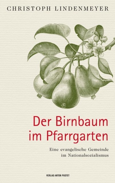 Christoph Lindenmeyer - Der Birnbaum im Pfarrgarten, E-bok