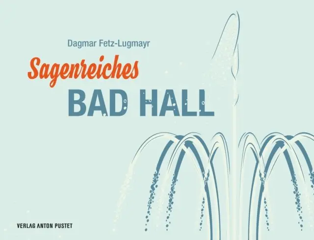 Dagmar Fetz-Lugmayr - Sagenreiches Bad Hall, E-bok. Tillgänglighet: Lägg i varukorg