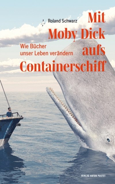 Roland Schwarz - Mit Moby Dick aufs Containerschiff, E-bok