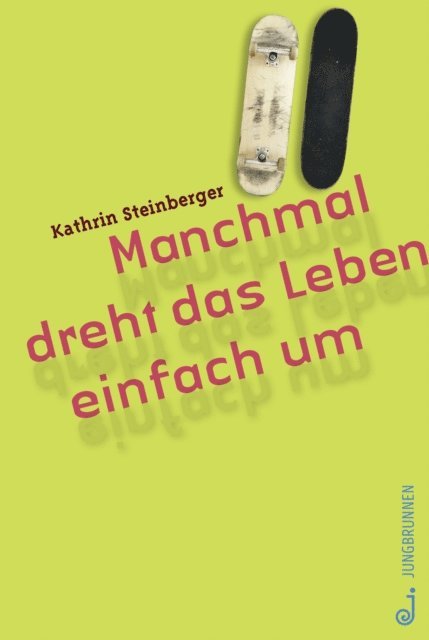 Kathrin Steinberger - Manchmal dreht das Leben einfach um, E-bok