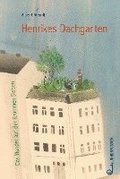 Henrikes Dachgarten