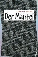 Brigitte Jünger - Der Mantel, Inbunden
