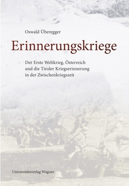 Oswald Uberegger - Erinnerungskriege, E-bok