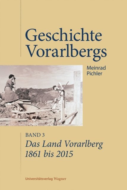 Meinrad Pichler - Das Land Vorarlberg 1861 bis 2015, E-bok