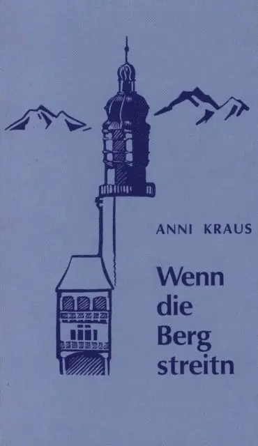 Anni Kraus - Wenn die Berg streitn, E-bok. Tillgänglighet: Lägg i varukorg