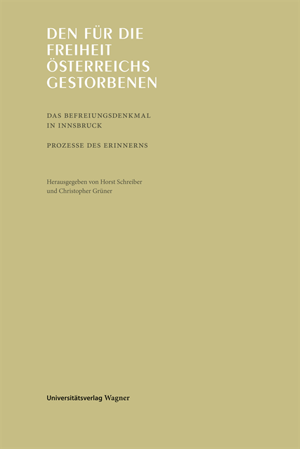 Christopher Gruner, Horst Schreiber - Den für die Freiheit Österreichs gestorbenen, E-bok