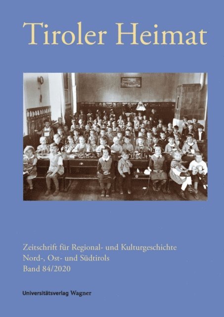 Richard Schober, Christina Antenhofer - Tiroler Heimat 84 (2020), E-bok