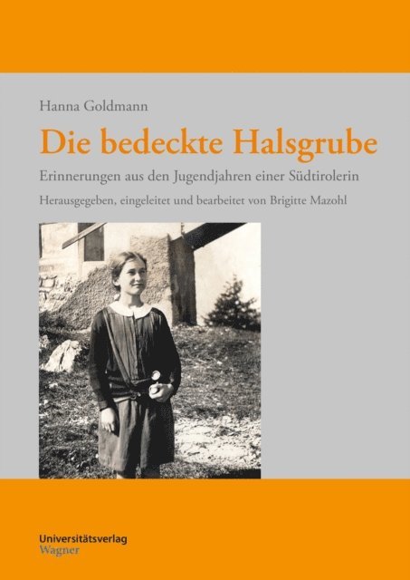 Hanna Goldmann, Brigitte Mazohl - Die bedeckte Halsgrube, E-bok