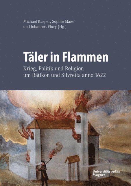 Johannes Flury, Sophie Maier, Michael Kasper - Täler in Flammen, E-bok