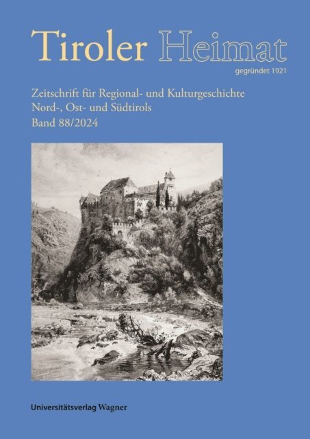 Nadja Krajicek-Seidl, Christina Antenhofer - Tiroler Heimat 88 (2024), E-bok