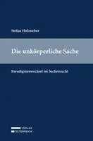 Stefan Holzweber - Die unkörperliche Sache, Häftad. Tillgänglighet: Lägg i varukorg