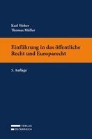 Karl Weber, Thomas Müller - Einführung in das öffentliche Recht und Europarecht, Häftad. Tillgänglighet: Lägg i varukorg