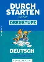 Lieselotte Ostner, Elisabeth Radlmair, Ingrid Rathner, Wolfgang Rupprecht, Johann Waser - Durchstarten in die Oberstufe - Deutsch. 8./9. Schuljahr - Übungsbuch, Häftad