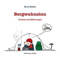 Kurt Stüwe - Bergwahnsinn, Inbunden