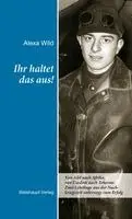 Alexa Wild - Ihr haltet das aus!, Inbunden. Tillgänglighet: Lägg i varukorg