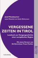 Josef Nussbaumer - Vergessene Zeiten in Tirol, Häftad