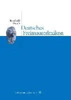 Reinhold Dosch - Deutsches Freimaurerlexikon, Inbunden. Tillgänglighet: Lägg i varukorg