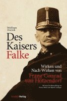 Wolfram Dornik, Hannes Leidinger, Verena Moritz - Des Kaisers Falke, Inbunden