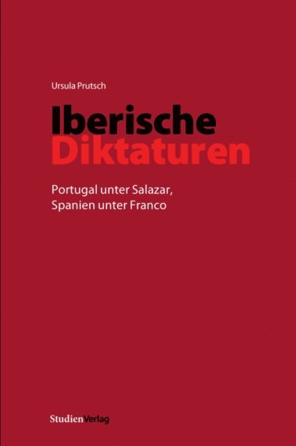 Ursula Prutsch - Iberische Diktaturen, E-bok
