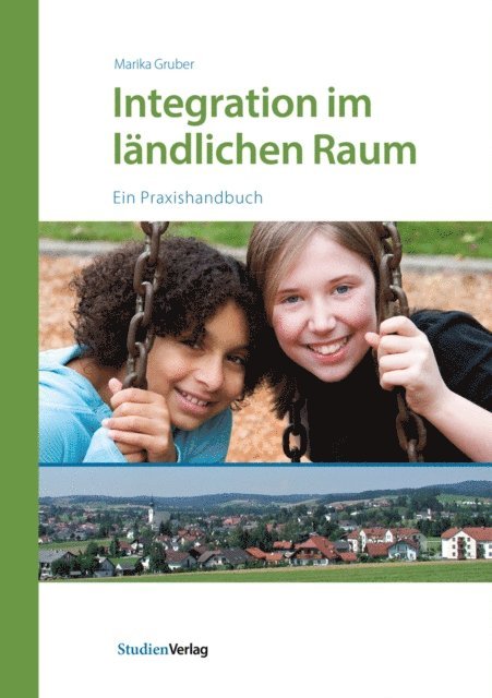 Marika Gruber - Integration im ländlichen Raum, E-bok