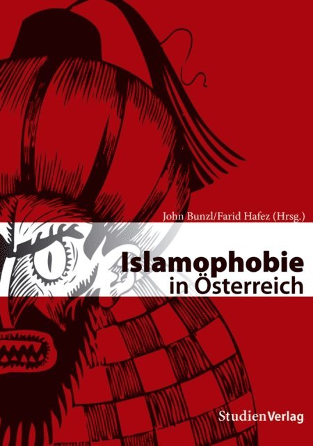 Farid Hafez, John Bunzl - Islamophobie in Österreich, E-bok