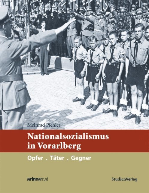 Meinrad Pichler - Nationalsozialismus in Vorarlberg, E-bok