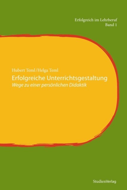 Helga Teml, Hubert Teml - Erfolgreiche Unterrichtsgestaltung, E-bok