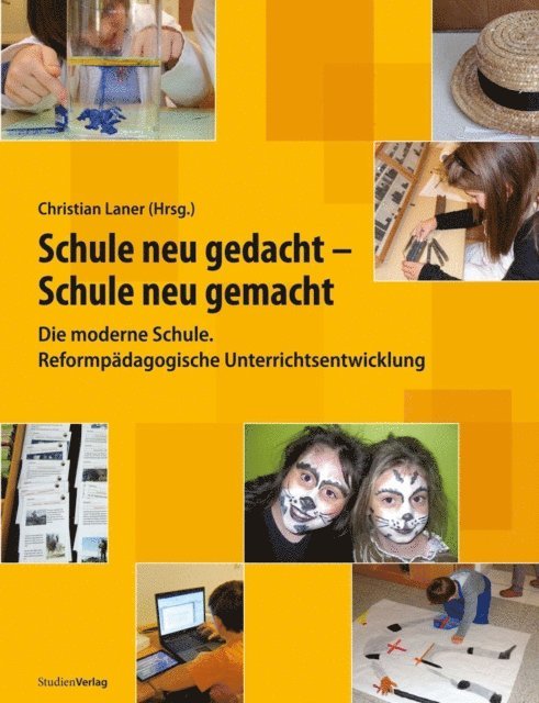 Karin Dietl, Harald Eichelberger, Christian Laner, Christian Laner - Schule neu gedacht - Schule neu gemacht, E-bok