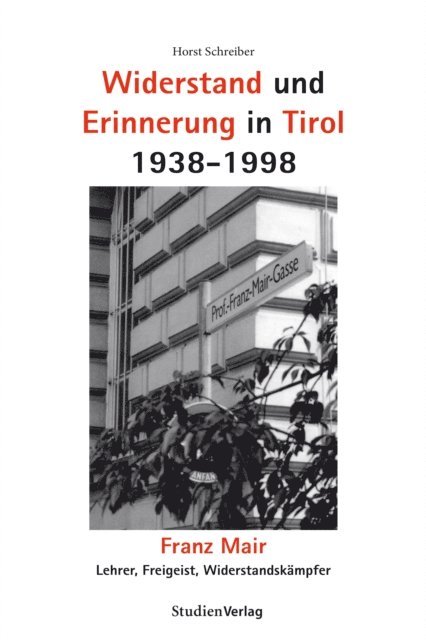 Horst Schreiber - Widerstand und Erinnerung in Tirol 1938-1998, E-bok