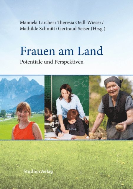 Gertraud Seiser, Mathilde Schmitt, Theresia Oedl-Wieser, Manuela Larcher - Frauen am Land, E-bok