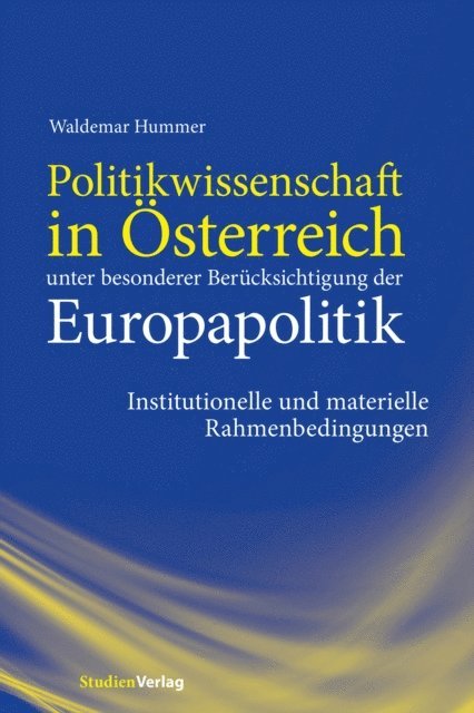 Waldemar Hummer - Politikwissenschaft in Österreich unter besonderer Berücksichtigung der Europapolitik, E-bok