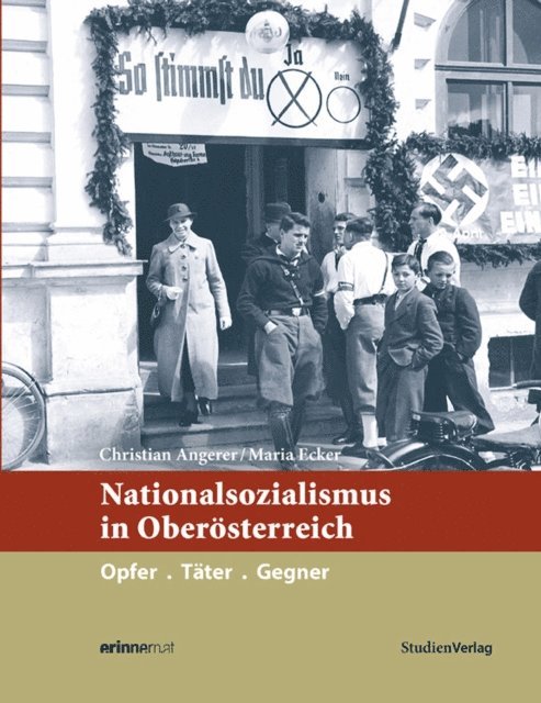 Maria Ecker, Christian Angerer - Nationalsozialismus in Oberösterreich, E-bok