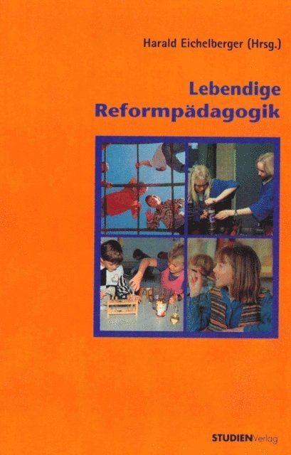 Harald Eichelberger - Lebendige Reformpädagogik, E-bok