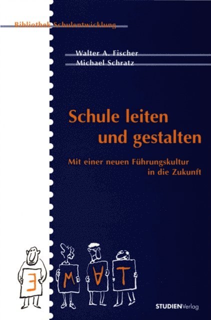 Michael Schratz, Walter A. Fischer - Schule leiten und gestalten, E-bok