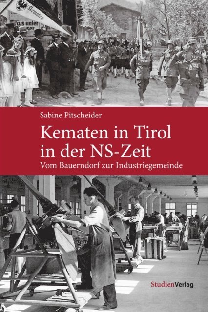 Sabine Pitscheider - Kematen in Tirol in der NS-Zeit, E-bok