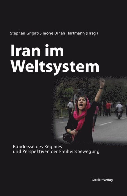 Stephan Grigat, Simone Dinah Hartmann - Iran im Weltsystem, E-bok