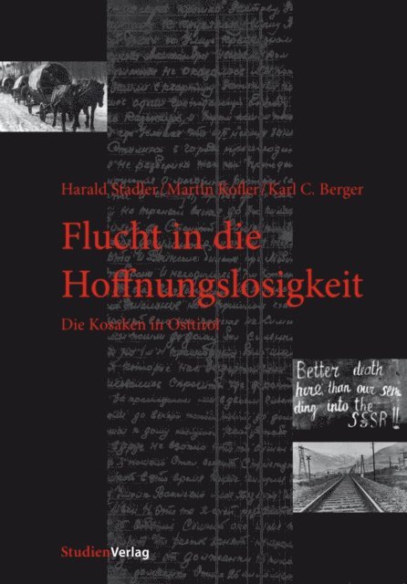 Karl Christoph Berger, Martin Kofler, Harald Stadler - Flucht in die Hoffnungslosigkeit, E-bok