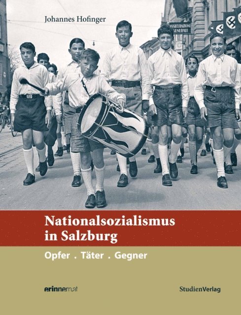 Johannes Hofinger - Nationalsozialismus in Salzburg, E-bok