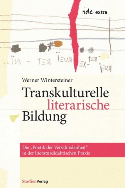 Werner Wintersteiner - Transkulturelle literarische Bildung, E-bok