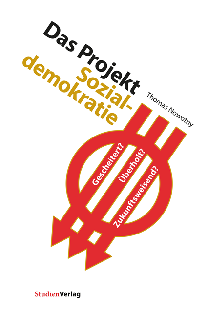 Thomas Nowotny - Das Projekt Sozialdemokratie, E-bok