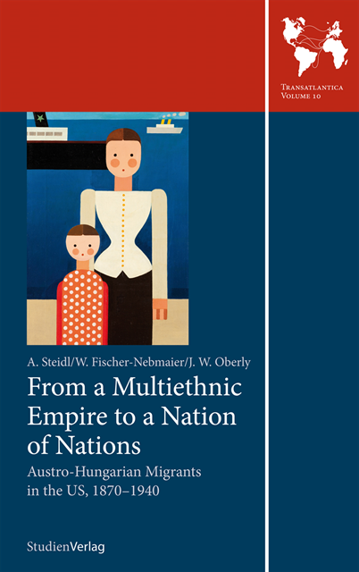 James W. Oberly, Wladimir Fischer-Nebmaier, Annemarie Steidl - From a Multiethnic Empire to a Nation of Nations, E-bok