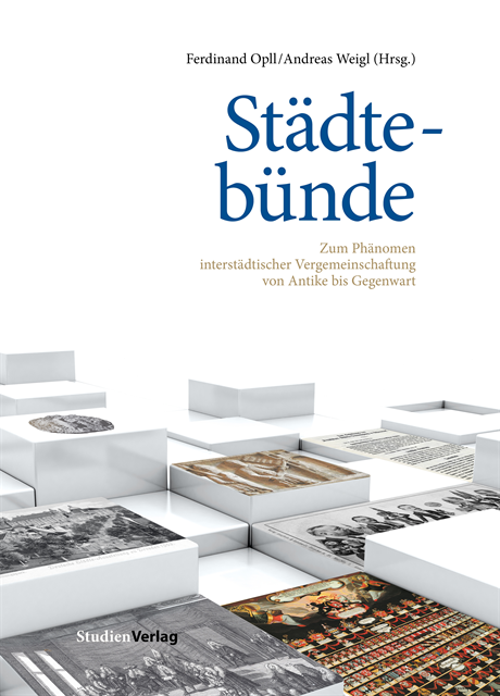 Ferdinand Opll, Andreas Weigl - Städtebünde, E-bok