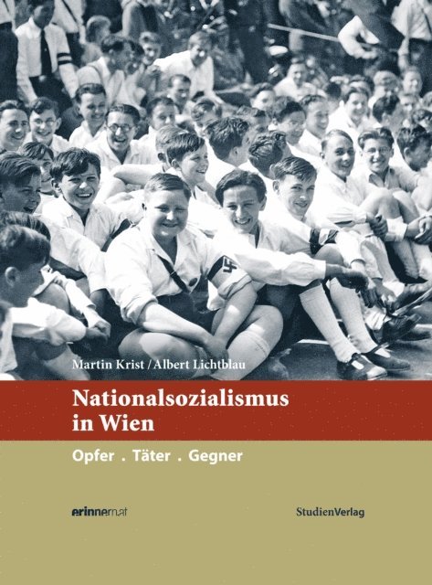 Albert Lichtblau, Martin Krist - Nationalsozialismus in Wien, E-bok